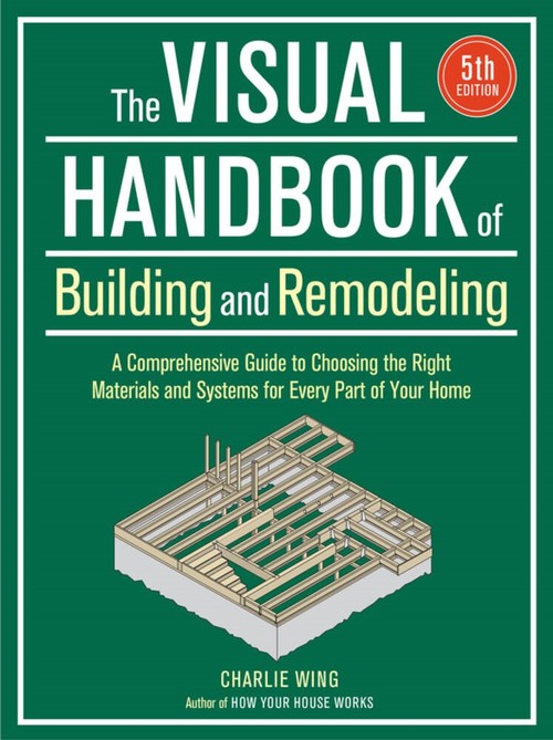 The Visual Handbook of Building and Remodeling (5th Edition)