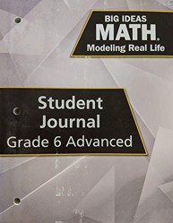Big Ideas Math: Modeling Real Life - Grade 6 Advanced Student Journal  (1-year)