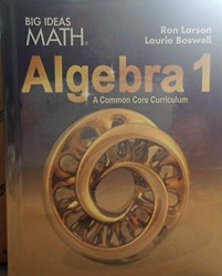 Big Ideas Math Algebra 1: A Common Core Curriculum, Student Edition