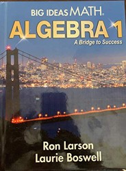 Big Ideas Math: A Bridge to Success Algebra 1, Student Edition