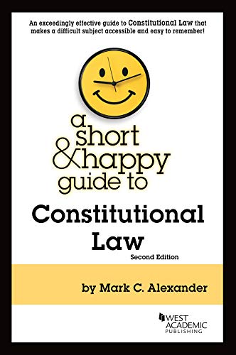 A Short and Happy Guide to Constitutional Law