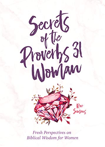 Secrets of the Proverbs 31 Woman