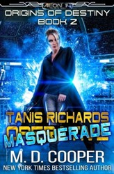 Tanis Richards: Masquerade: Volume 2 (Aeon 14: Origins of Destiny)