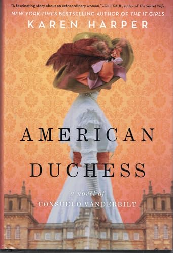 American Duchess: A Novel of Consuelo Vanderbilt (LARGE PRINT)