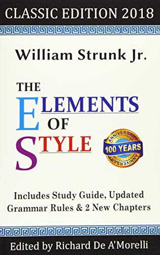 The Elements of Style Classic Edition With Editors Notes New Chapters Study Guide