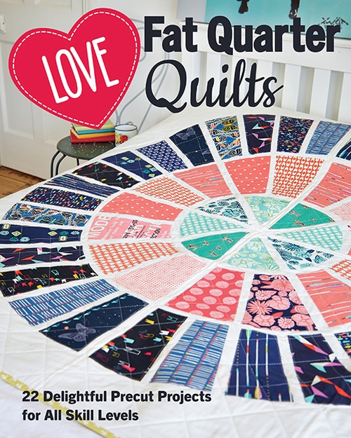 Love Fat Quarter Quilts