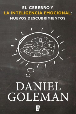 El El cerebro y la inteligencia emocional / The Brain and Emotional Intelligence: New Insights