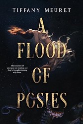 A Flood of Posies