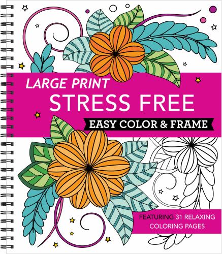 Large Print Easy Color & Frame - Stress Free