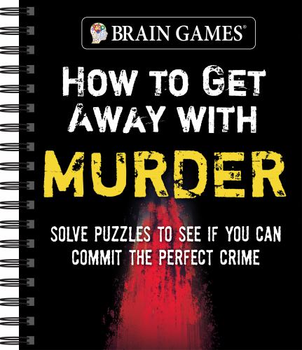 Brain Games - How to Get Away with Murder