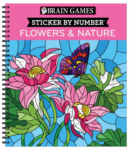 Brain Games - Sticker by Number: Flowers & Nature Stained Glass (28 Images to Sticker)