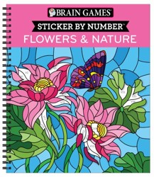 Brain Games - Sticker by Number: Flowers & Nature Stained Glass (28 Images to Sticker)