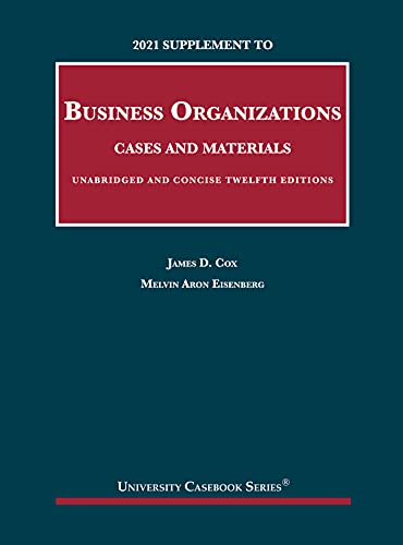 2021 Supplement to Business Organizations, Cases and Materials, Unabridged and Concise