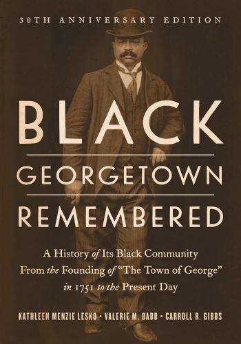 Black Georgetown Remembered
