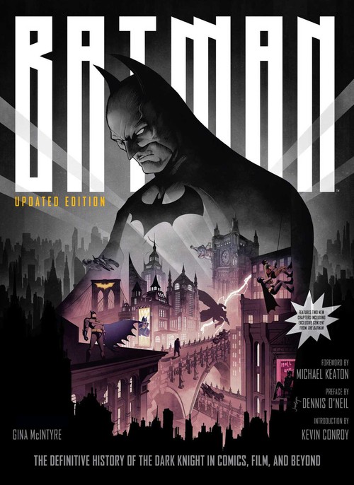 Batman: The Definitive History of the Dark Knight in Comics, Film, and Beyond (Updated Edition)