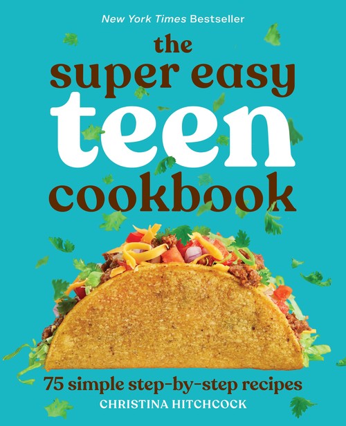 The Super Easy Teen Cookbook