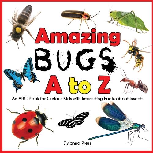 Amazing Bugs A to Z