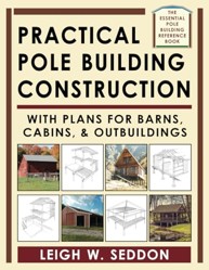 Practical Pole Building Construction