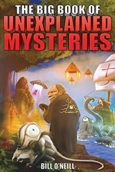 The Big Book of Unexplained Mysteries