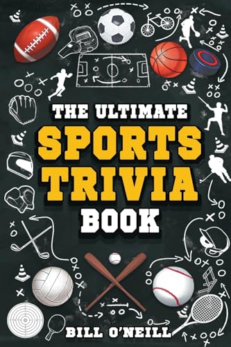 Bill O'neill - The Ultimate Sports Trivia Book: A Collection of Fascinating Stories,