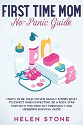 First Time Mom No-Panic Guide