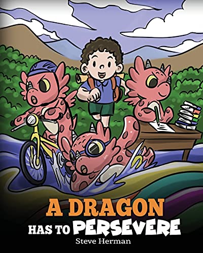 A Dragon Has To Persevere
