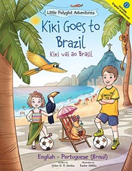 Kiki Goes to Brazil / Kiki Vai Ao Brasil - Bilingual English and Portuguese (Brazil) Edition