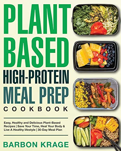 Plant-Based High-Protein Meal Prep Cookbook