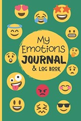 My Emotions Journal Log Book For Kids & Teens