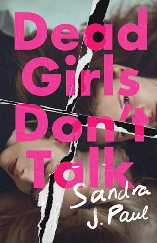 Sandra J Paul - Dead Girls Don't Talk