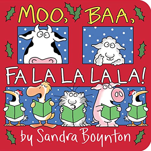 Boynton, Sandra - Moo, Baa, Fa La La La La!