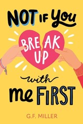 Not If You Break Up with Me First