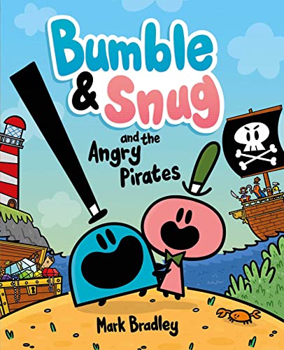 Bumble & Snug and the Angry Pirates