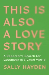 This Is Also a Love Story