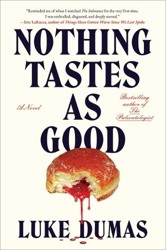 Nothing Tastes as Good