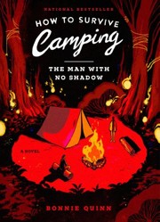 How to Survive Camping: The Man with No Shadow