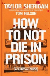 How to Not Die in Prison