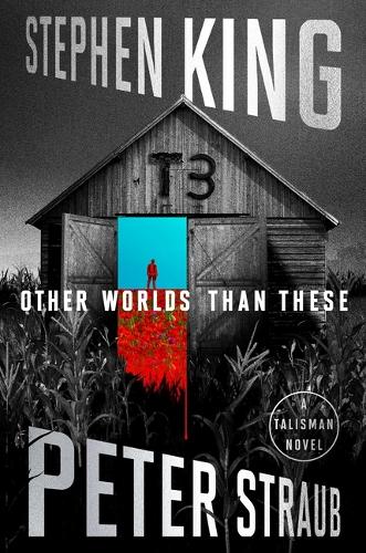 Stephen King - Other Worlds Than These: A Talisman Novel