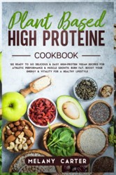 Plant Based High Protein Cookbook