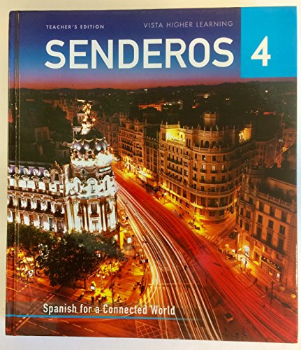 Senderos 4: Spanish for a Connected World, Teacher