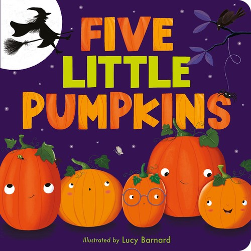 Tiger Tales - Five Little Pumpkins: A Rhyming Pumpkin Book for Kids and Toddlers