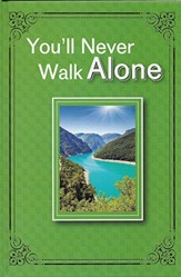 You'll Never Walk Alone