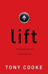Lift: Experiencing the Elevated Life