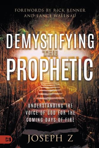 Demystifying the Prophetic