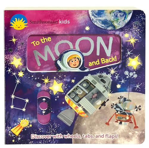 Smithsonian Kids to the Moon and Back