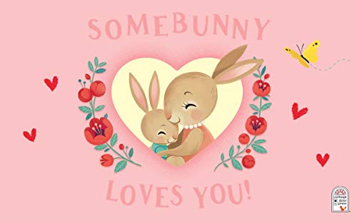 Somebunny Loves You