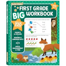First Grade Big Workbook Ages     Activities Phonics Spelling Reading Language Arts Math Space Measurement and Time Gold Stars Series
