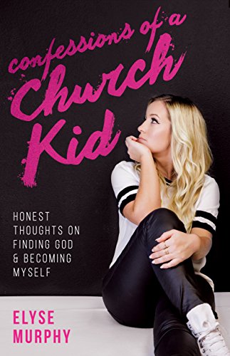 Confessions of a Church Kid