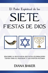 El Poder Espiritual de las Siete Fiestas de Dios