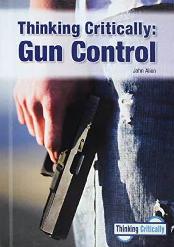 Thinking Critically: Gun Control